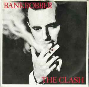 The Clash Bankrobber CBS 1980 - 7"