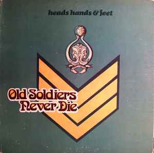Heads Hands & Feet Old Soldiers Never Die ATCO Records 1973 - LP