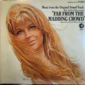 Richard Rodney Bennett Far From The Madding Crowd: Music From The Original Sound Track MGM Records 1982 - LP
