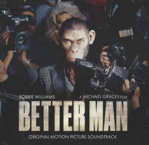Robbie Williams  Better Man (Original Motion Picture Soundtrack) Sony Music, Columbia - CD