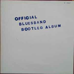 The Blues Band The Blues Band Official Bootleg Album 1980 – UK Vinyl, LP, Album, Numbered, Stereo Arista – BBBP 101