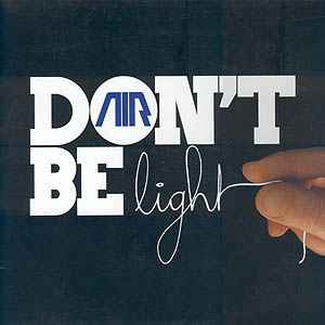 AIR Don't Be Light Source - Virgin 2002 - 12"