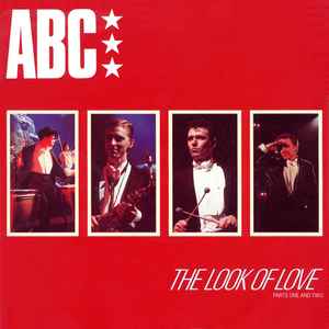 ABC - The Look Of Love (Parts One And Two) - Neutron Records - 7" - 1982