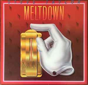 Steve Taylor Meltdown (2) 1984 – UK Vinyl, LP, Album Sparrow Records – BIRD 154