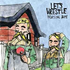 Let's Wrestle - Nursing Home LP Full Time Hobby FTH118LP 2011 UK