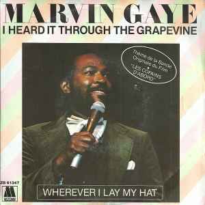 Marvin Gaye I Heard It Through The Grapevine / Wherever I Lay My Hat Motown 1984 - 7"
