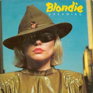 Blondie Dreaming Chrysalis 1979 - 7"