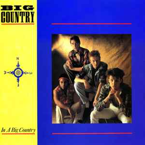 Big Country In A Big Country Phonogram 1983 - 12"