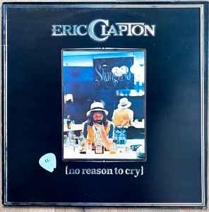 Eric Clapton No Reason To Cry 1976 – UK Vinyl, LP, Album RSO – 2479 179
