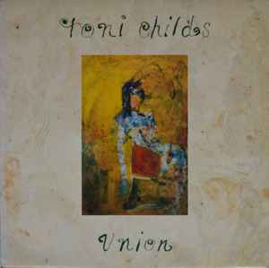 Toni Childs Union A&M Records 1988 - LP