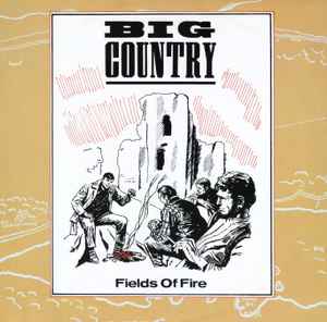 Big Country Fields Of Fire Phonogram 1983 - 12"