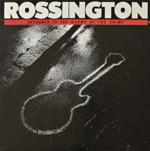 Rossington Returned To The Scene Of The Crime Atlantic 1986 - LP
