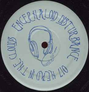 Encephaloid Disturbance The Curve Decay Head In The Clouds 1996 - 12"