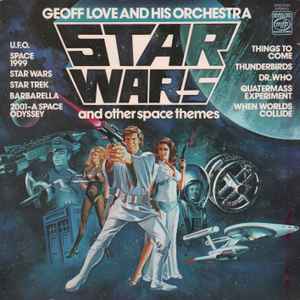 Geoff Love And His Orchestra Star Wars And Other Space Themes 1978 – UK Vinyl, LP, Album Music For Pleasure – MFP 50355