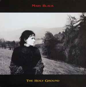 Mary Black - The Holy Ground LP, Album The Grapevine Label GRALP 011 1993 UK