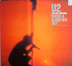 U2 Live "Under A Blood Red Sky" Island Records 1983 LP MiniAlbum