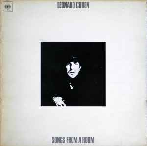 Leonard Cohen Songs From A Room 1969 – UK Vinyl, LP, Album, Stereo CBS – 63587, CBS – S 63587