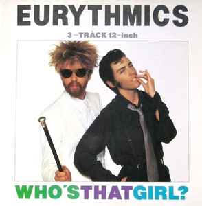 Eurythmics Who's That Girl?  RCA 1983 - 12"