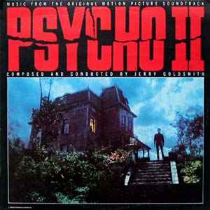 Jerry Goldsmith - Psycho II (Music From The Original Motion Picture Soundtrack) LP, Album MCA Records MCF 3174 1983 UK
