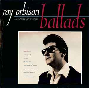 Roy Orbison Ballads (22 Classic Love Songs) Telstar 1990 - LP