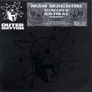 Man Machine Animal Remixes Outer Rhythm 1991 - 12"