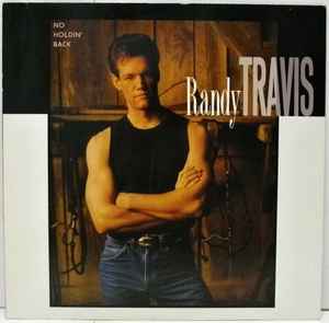 Randy Travis No Holdin' Back Warner Bros. Records 1989 - LP