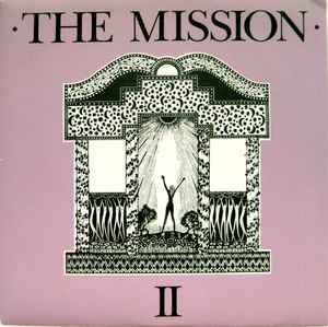 The Mission - "II" - Chapter 22 - 7" - 1986