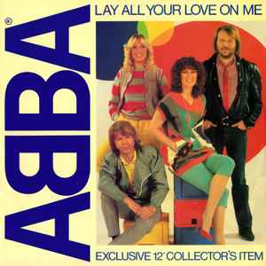 ABBA Lay All Your Love On Me Epic 1981 - 12"