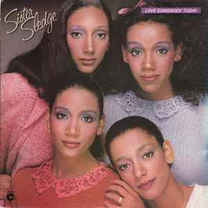 Sister Sledge Love Somebody Today Atlantic - 1980 - LP