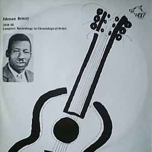 Ishman Bracey Complete Recordings In Chronological Order (1928-30) Wolf Records  1983 - LP