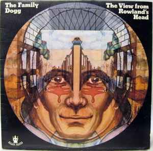 Family Dogg The View From Rowland's Head Buddah Records 1972 - LP Gatefold