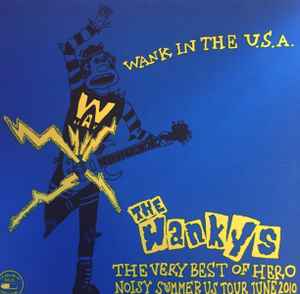 The Wankys The Very Best Of Hero - Wank In The U.S.A. La Vida Es Un Mus 2008 -  LP Pin