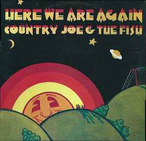 Country Joe And The Fish Here We Are Again 1969 – UK Vinyl, LP, Album Vanguard – SVRL19048