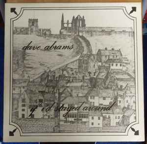 Dave Abrams If I'd Stayed Around Folksound Records 1975 - LP