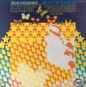 Jimi Hendrix Birth Of Success 1973 – Europe Vinyl, LP, Album, Reissue Music For Pleasure – MFP 50053
