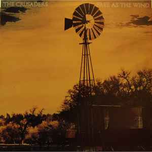 The Crusaders Free As The Wind ABC Records 1977 - LP