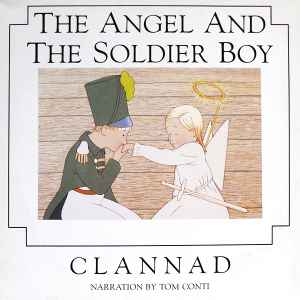 Clannad The Angel And The Soldier Boy Narration By Tom Conti 1989 – UK & Europe Vinyl, LP, Album RCA – PL 74328