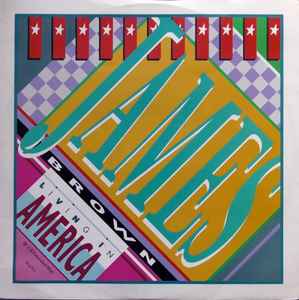 James Brown Living In America (R 'n' B Extended Mix) Scotti Bros. Records 1986 - 12" Single