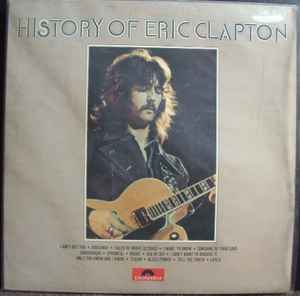 Eric Clapton History Of Eric Clapton Polydor 1972 - 2xLP Gatefold