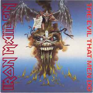 Iron Maiden The Evil That Men Do EMI 1988 - 7"