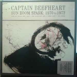 Captain Beefheart Sun Zoom Spark: 1970 To 1972 Reprise Records - Rhino Records - Warner Music 2014 - LP