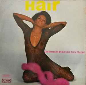 Galt MacDermot, James Rado, Gerome Ragni Hair - The American Tribal Love-Rock Musical Musidisc - LP