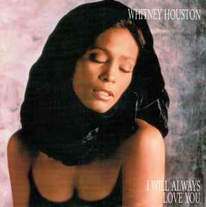 Whitney Houston - "I Will Always Love You" - Arista - 7" - 1992