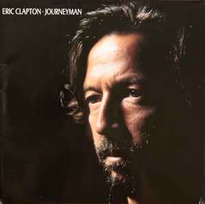 Eric Clapton Journeyman Reprise Records - Duck Records 1989 - LP Gatefold