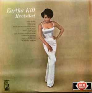 Eartha Kitt Revisited  1969 – UK Vinyl, LP, Album, Reissue, Mono Ace Of Hearts – AHR 170