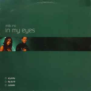 Milk Inc. In My Eyes All Around The World 2002 - 12"