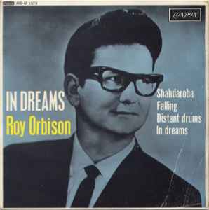 Roy Orbison - In Dreams - London Records - 7" - 1963