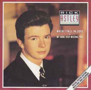 Rick Astley - When I Fall In Love / My Arms Keep Missing You - RCA - 7" - 1987
