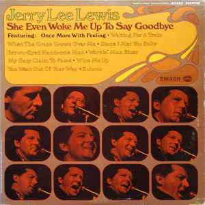 Jerry Lee Lewis - She Even Woke Me Up To Say Goodbye LP, Album, Mer Smash Records (4) SRS 67128 1970 US