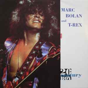 Marc Bolan and T. Rex 20th Century Boy Marc On Wax Ltd. 1991 - 12"